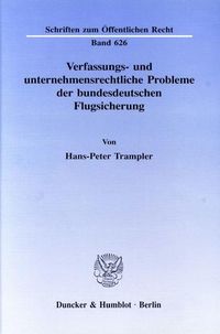 Produktbild: Verfassungs- und unternehmensrechtliche Probleme der bundesdeutschen Flugsicherung.