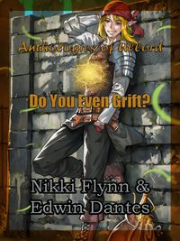Produktbild: Do You Even Grift? (Antholoes of Ullord, #7)