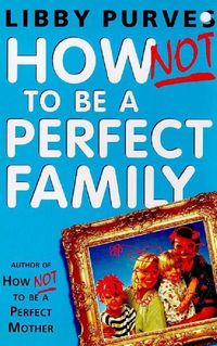 Produktbild: How Not to be A Perfect Family