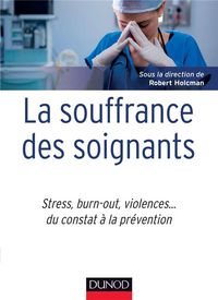 Produktbild: La souffrance des soignants : stress, burn-out, violences...