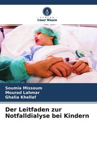 Produktbild: Der Leitfaden zur Notfalldialyse bei Kindern