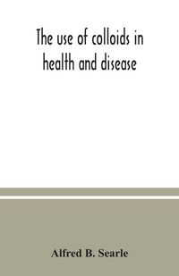 Produktbild: The use of colloids in health and disease