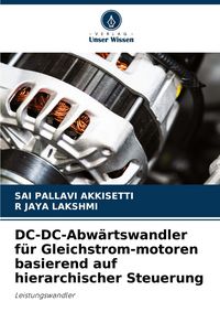 Produktbild: DC-DC-Abw&auml;rtswandler f&uuml;r Gleichstrom-motoren basierend auf hierarchischer Steuerung