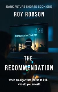 Produktbild: The Recommendation (DARK FUTURES, #1)