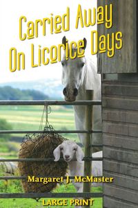 Produktbild: Carried Away on Licorice Days - LARGE PRINT