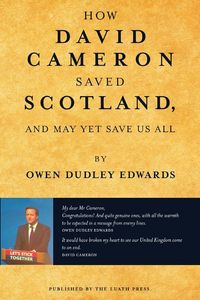 Produktbild: Edwards, O: How David Cameron Saved Scotland