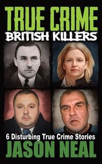 Produktbild: True Crime British Killers - A Prequel