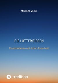 Bild vom Artikel Die Lotterieideen vom Autor Andreas Weiss
