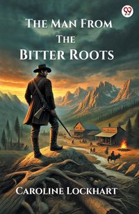 Produktbild: The Man From The Bitter Roots