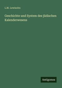 Produktbild: Geschichte und System des j&uuml;dischen Kalenderwesens