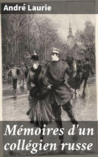 Produktbild: M&eacute;moires d'un coll&eacute;gien russe