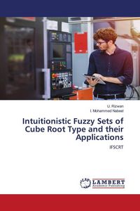 Produktbild: Intuitionistic Fuzzy Sets of Cube Root Type and their Applications