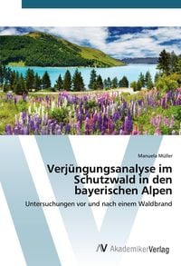Produktbild: Verj&uuml;ngungsanalyse im Schutzwald in den bayerischen Alpen