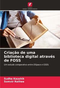 Produktbild: Cria&ccedil;&atilde;o de uma biblioteca digital atrav&eacute;s de FOSS