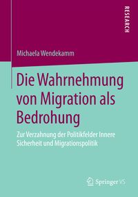 Produktbild: Die Wahrnehmung von Migration als Bedrohung