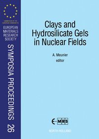 Produktbild: Clays and Hydrosilicate Gels in Nuclear Fields
