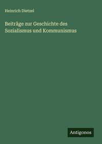 Produktbild: Beitr&auml;ge zur Geschichte des Sozialismus und Kommunismus