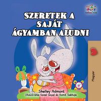 Produktbild: I Love to Sleep in My Own Bed (Hungarian Children's Book)