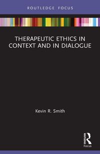 Produktbild: Therapeutic Ethics in Context and in Dialogue