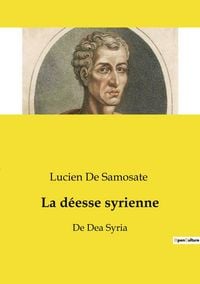 Produktbild: La d&eacute;esse syrienne
