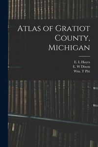 Produktbild: Atlas of Gratiot County, Michigan
