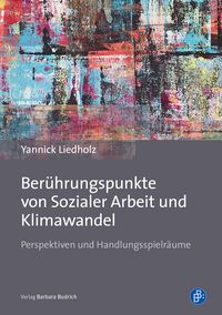 Produktbild: Ber&uuml;hrungspunkte von Sozialer Arbeit und Klimawandel