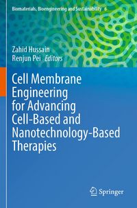 Produktbild: Cell Membrane Engineering for Advancing Cell-Based and Nanotechnology-Based Therapies