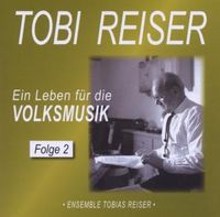 Bild vom Artikel Ein Leben für die Volksmusik 2 vom Autor Tobi Reiser