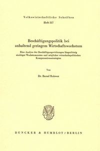 Produktbild: Besch&auml;ftigungspolitik bei anhaltend geringem Wirtschaftswachstum.