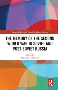 Produktbild: The Memory of the Second World War in Soviet and Post-Soviet Russia