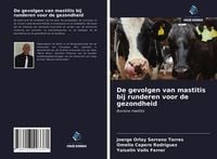 Produktbild: De gevolgen van mastitis bij runderen voor de gezondheid