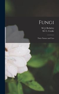 Produktbild: Fungi: Their Nature and Uses