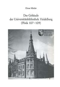 Produktbild: Das Geb&auml;ude der Universit&auml;tsbibliothek Heidelberg (Pl&ouml;ck 107&ndash;109)