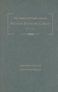 Produktbild: The Memoirs of Brigadier General William Passmore Carlin, U.S.A