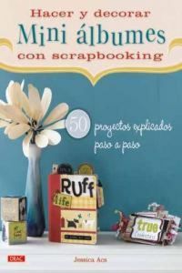 Produktbild: Hacer y decorar mini &aacute;lbumes con scrapbooking