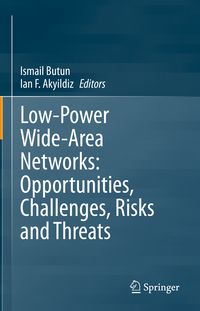 Produktbild: Low-Power Wide-Area Networks: Opportunities, Challenges, Risks and Threats