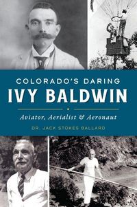 Produktbild: Colorado's Daring Ivy Baldwin