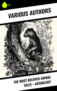 Produktbild: The Most Beloved Animal Tales = Anthology