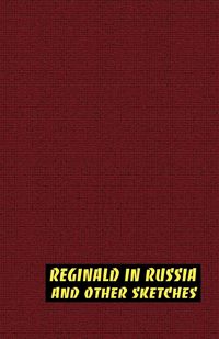 Produktbild: Reginald in Russia and Other Sketches