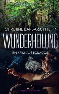 Bild vom Artikel Wunderheilung vom Autor Christine Barbara Philipp
