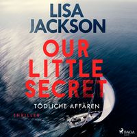 Produktbild: Our Little Secret &ndash; T&ouml;dliche Aff&auml;ren