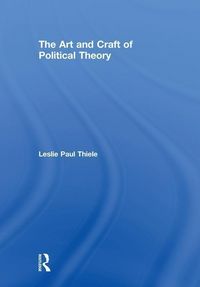 Produktbild: Thiele, L: The Art and Craft of Political Theory