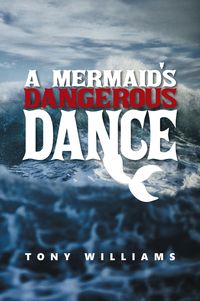 Produktbild: A Mermaid's Dangerous Dance