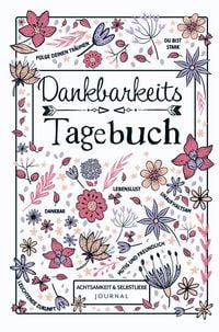 Produktbild: Dankbarkeitstagebuch - Achtsamkeit & Selbstliebe Journal
