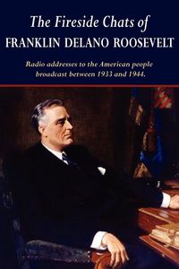 Produktbild: The Fireside Chats of Franklin Delano Roosevelt
