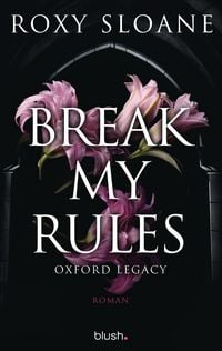 Produktbild: Break My Rules - Oxford Legacy