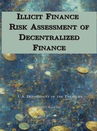 Produktbild: Illicit Finance Risk Assessment of Decentralized Finance