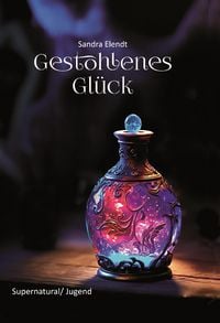 Produktbild: Gestohlenes Gl&uuml;ck