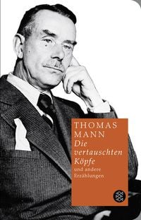 Bild vom Artikel Die vertauschten Köpfe und andere Erzählungen vom Autor Thomas Mann