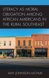 Produktbild: Literacy as Moral Obligation among African Americans in the Rural Southeast